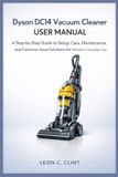 Dyson DC14 Vacuum Cleaner User Manual