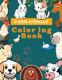 Farm Animals Coloring Book: A Fun and Adorable Farm Adventure for Kids