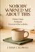 Nobody Warned Me About This: The Honest Guide to Your Pelvic Floor, Leaking, and Prolapse for the Woman Who Was Told It Is Just Normal After a Baby