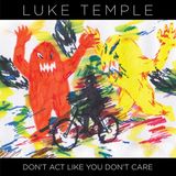 Konkurrent Western Vinyl Luke Temple - Don't Act Like You Don't Care (CD)
