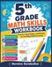 5th Grade Math Skills WorkBook: Practice, Easy Guides, and Review for Confident Math Learning