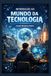 Introdução Libri GmbH Introdução ao Mundo da Tecnologia Paperback
