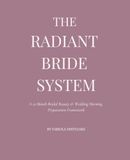 The Radiant Bride System