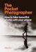 The Pocket Photographer: How to take beautiful photos with your phone