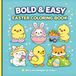 Bold & Easy Easter Coloring Book