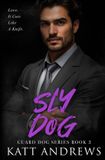 Sly Guard Dog Sly Dog Paperback
