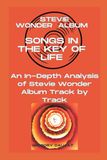 Stevie Wonder Songs in the Key of Life Album Analysis