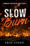 Slow Landmere Fire Series Slow Burn: Discreet Cover Edition