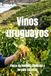 Vinos uruguayos: Tierra de taninos, tradición y terruño atlántico