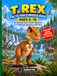 T.REX FACTS FOR CURIOUS KIDS AGES 6–10: 65 Amazing Facts, Fossils, Mysteries & A Prehistoric Adventure with Rexy