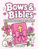 Bows & Bibles: A Bold & Easy Christian Aesthetic Coloring Book with Bible Verses & Proverbs 31 Designs for Women