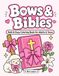 Bows & Bibles: A Bold & Easy Christian Aesthetic Coloring Book with Bible Verses & Proverbs 31 Designs for Women