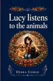 Lucy: Magical tale of friendship, secrets and the voices of the animals