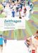 Zeitfragen. Klett Ernst /Schulbuch Zeitfragen. Politische Bildung für berufliche Schulen