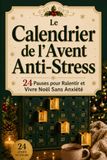 Le Calendrier de l’Avent Anti-Stress