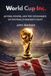 World Cup, Inc.: Access, Power, and the Economics of Football’s Biggest Event