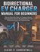 Bidirectional EV Charger Manual for Beginners: Step-by-Step Instructions for Charging Vehicles, Supplying Home Circuits, Managing Backup Power, Monitoring Energy, and Troubleshooting