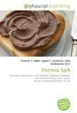 Ferrero SpA: Chocolate, Pietro Ferrero, Pino Torinese, Gianduja (Chocolate), Michele Ferrero, Mon Chéri, Ferrero Rocher, Confetteria Raffaello, Tic Tac