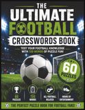 The Football The Ultimate Football Crosswords Book