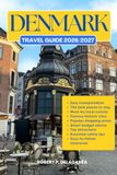 DENMARK TRAVEL GUIDE 2026/2027