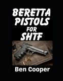 Beretta Shtf Guns Beretta Pistols For SHTF