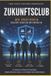 Zukunftsclub: Der Sportverein zwischen Tradition und Innovation Paperback