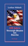 250 Karolinger Verlag 250 Jahre Vereinigte Staaten von Amerika Hardcover