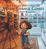 The Exposure One Studios The Littlest Photographer-The Littlest Photographer Hardcover