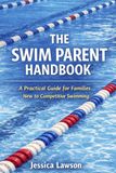 The Swim Parent Handbook