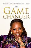 The Game Changer: Meditate and Win through God’s Word