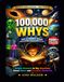 100,000 Why's Book for Children: Blast off into astronomy with hundreds of amazing questions and answers about Planets, Stars, Solar System and Space ... that turn learning into an adventure(4-12yr)