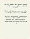The First 30 Days: A Gentle Guide to Navigating New Motherhood with Calm and Confidence