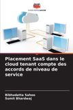 Placement OmniScriptum SRL Placement SaaS dans le cloud tenant compte des accords de niveau de service