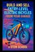 Build STEM School Build and Sell Entry-Level Electric Bicycles from Your Garage