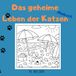 Das geheime Leben der Katzen Malbuch