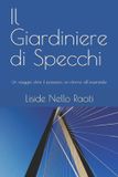 Il Independently Published Il Giardiniere di Specchi