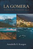 LA GOMERA GUIDA DI VIAGGIO 2026