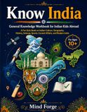 Know India: General Knowledge Workbook for Indian Kids Abroad