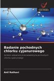 Badanie OmniScriptum SRL Badanie pochodnych chlorku cyjanurowego Paperback