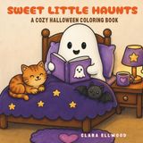 Sweet Little Haunts: A Cozy Halloween Coloring Book