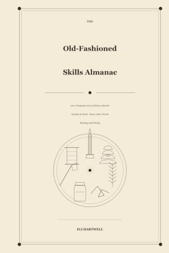 The Old-Fashioned Skills Almanac