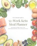 The Ultimate 52-Week Keto Cookbook & Meal Planner
