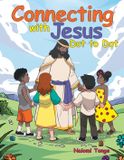 Connecting Westbow Press Connecting with Jesus Dot to Dot Paperback