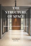 The Independently Published The Defined Residence(tm)-The Structure of Space Paperback
