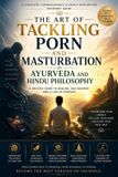 The Independently Published The art of Tackling Porn and Masturbation by ayurveda and Hindu philosophy
