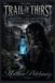 Trail Apophis Enterprises LLC Trail of Thirst Paperback