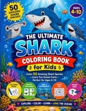 The Ultimate Shark Coloring Book for Kids