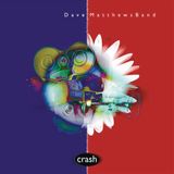 Crash Dave Matthews Band Crash Anniversary Edition (Deluxe Edition)