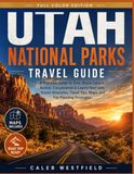 Utah National Parks Travel Guide