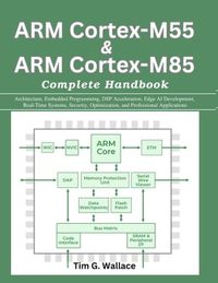 ARM Libri GmbH ARM Cortex-M55 & ARM Cortex-M85 Complete Handbook